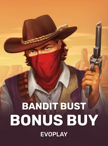 Bandit Bust Bonus Buy